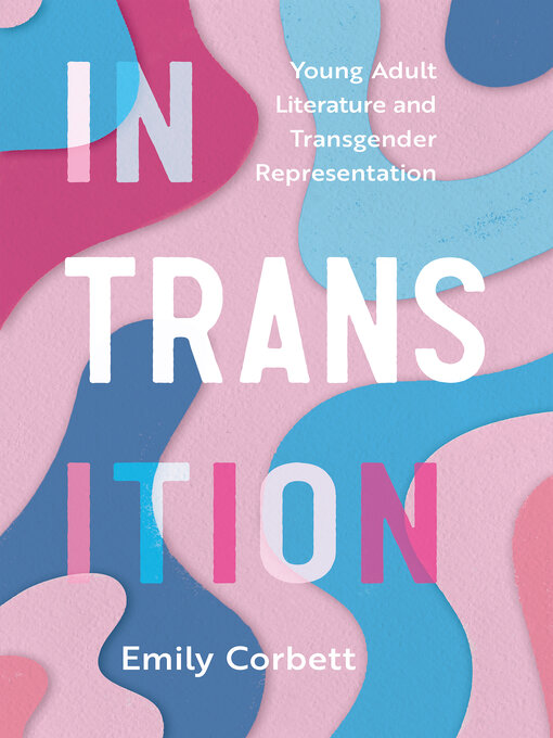 Title details for In Transition by Emily Corbett - Available
